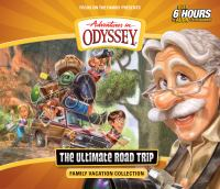 Adventures_in_odyssey__the_ultimate_road_trip___family_vacation_collection